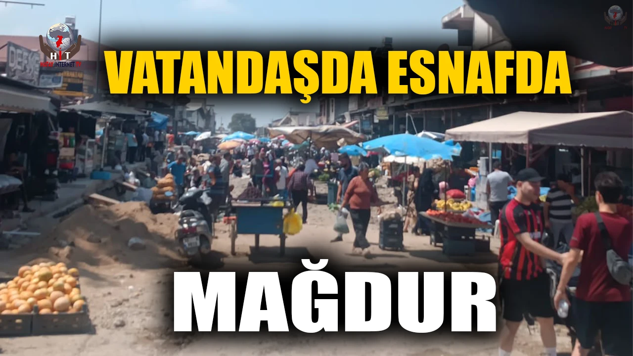 ESKİ SEBZE HALİ ESNAFI DA VATANDAŞ MAĞDUR
