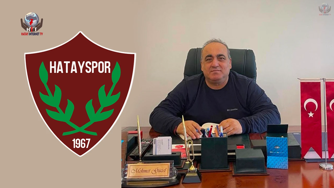 MEHMET GÜZEL, HATAYSPOR’UN BAŞKANLIĞINA MI GELİYOR?