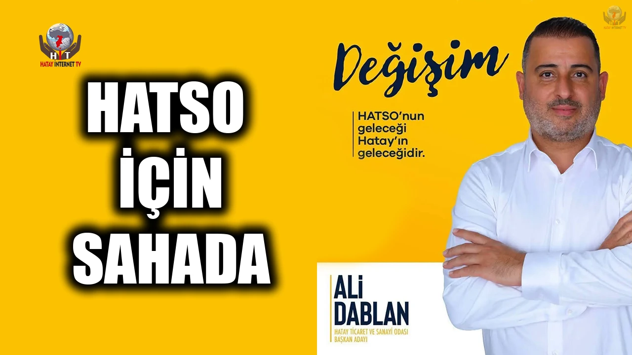 ALİ DABLAN HATSO İÇİN SAHADA