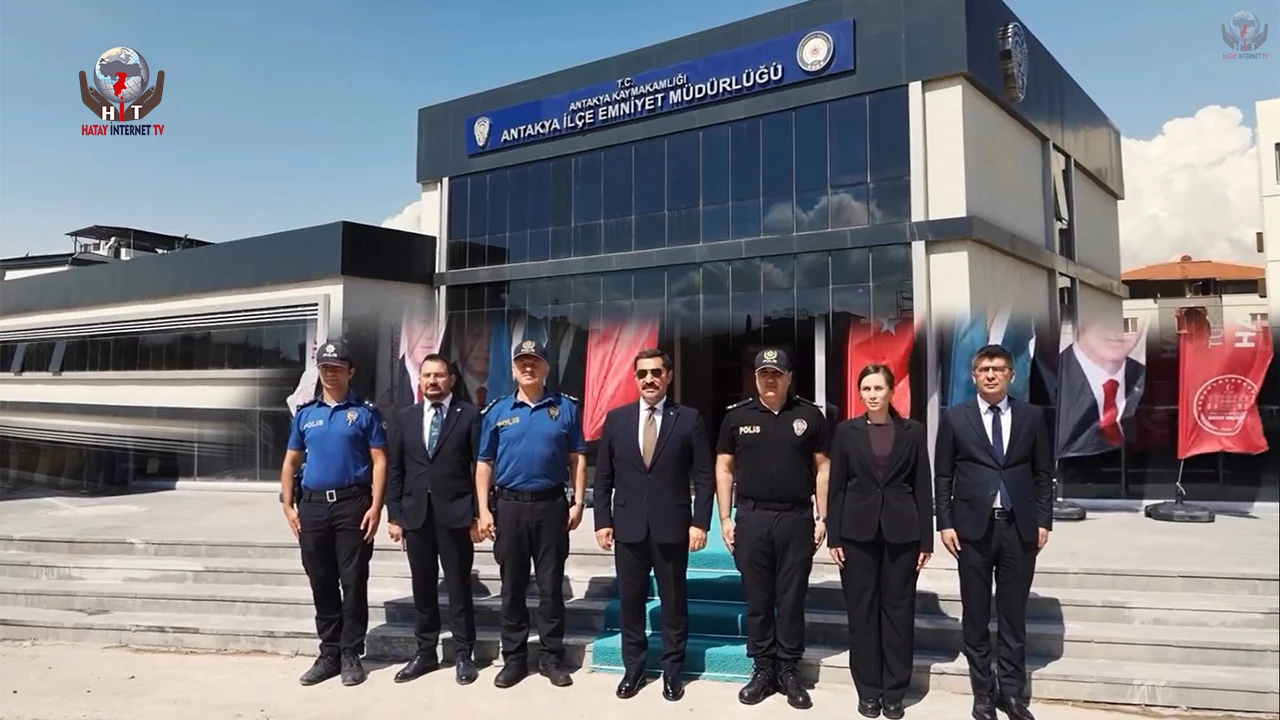ANTAKYA İLÇE EMNİYET MÜDÜRLÜĞÜ YENİ BİNASI HİZMETE GİRDİ