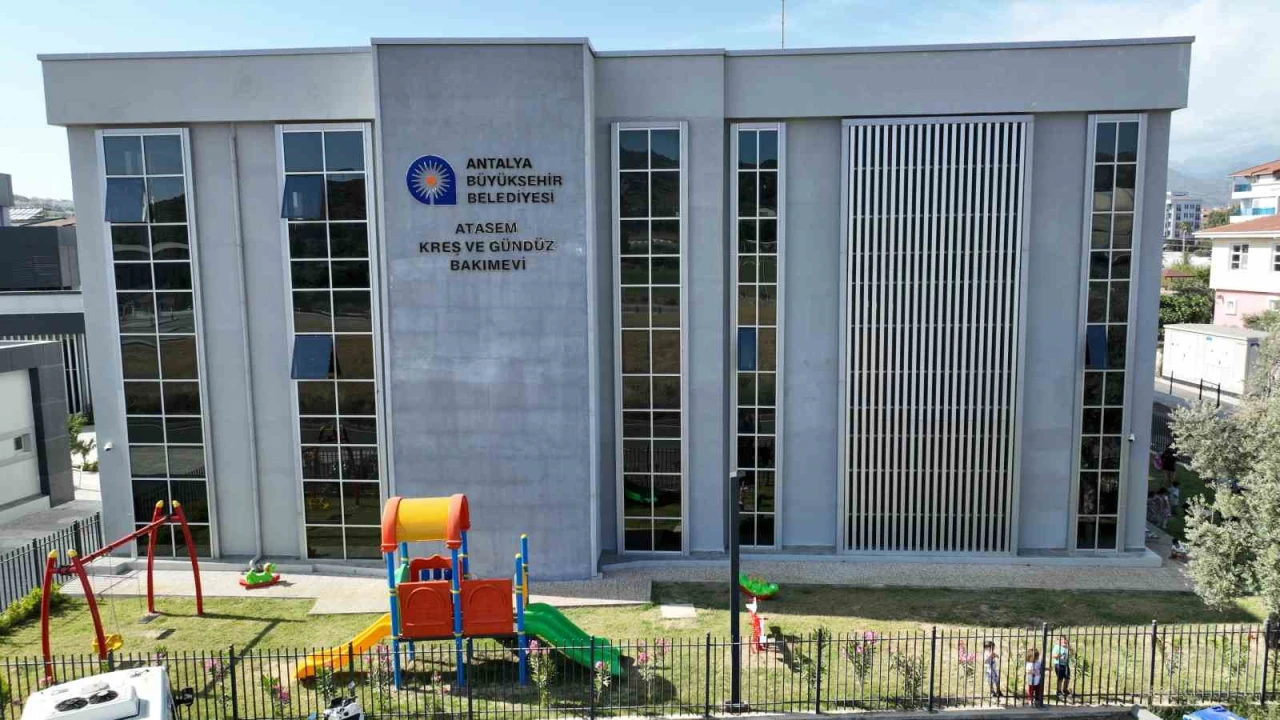 Antalya Büyükşehir Belediyesi 19 kreşle yeni eğitim dönemine hazır