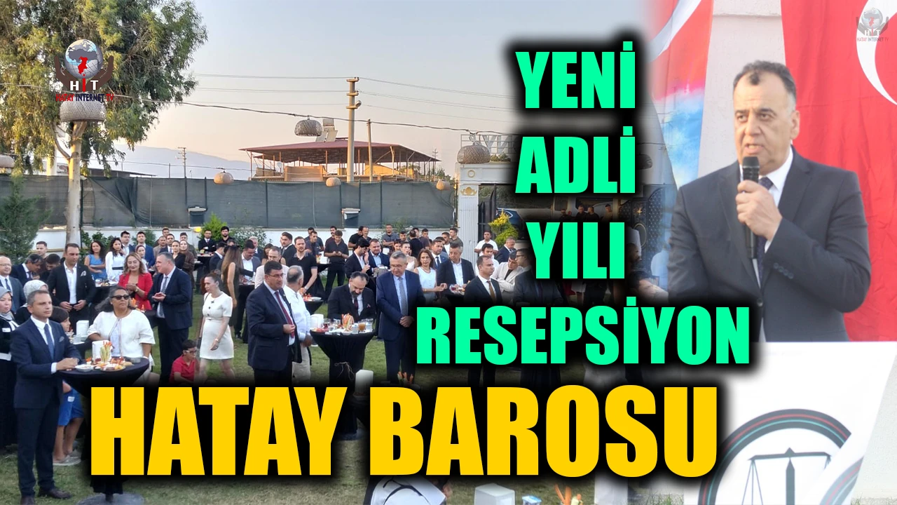 HATAY BAROSU YENİ ADLİ YILI RESEPSİYONLA KARŞILADI
