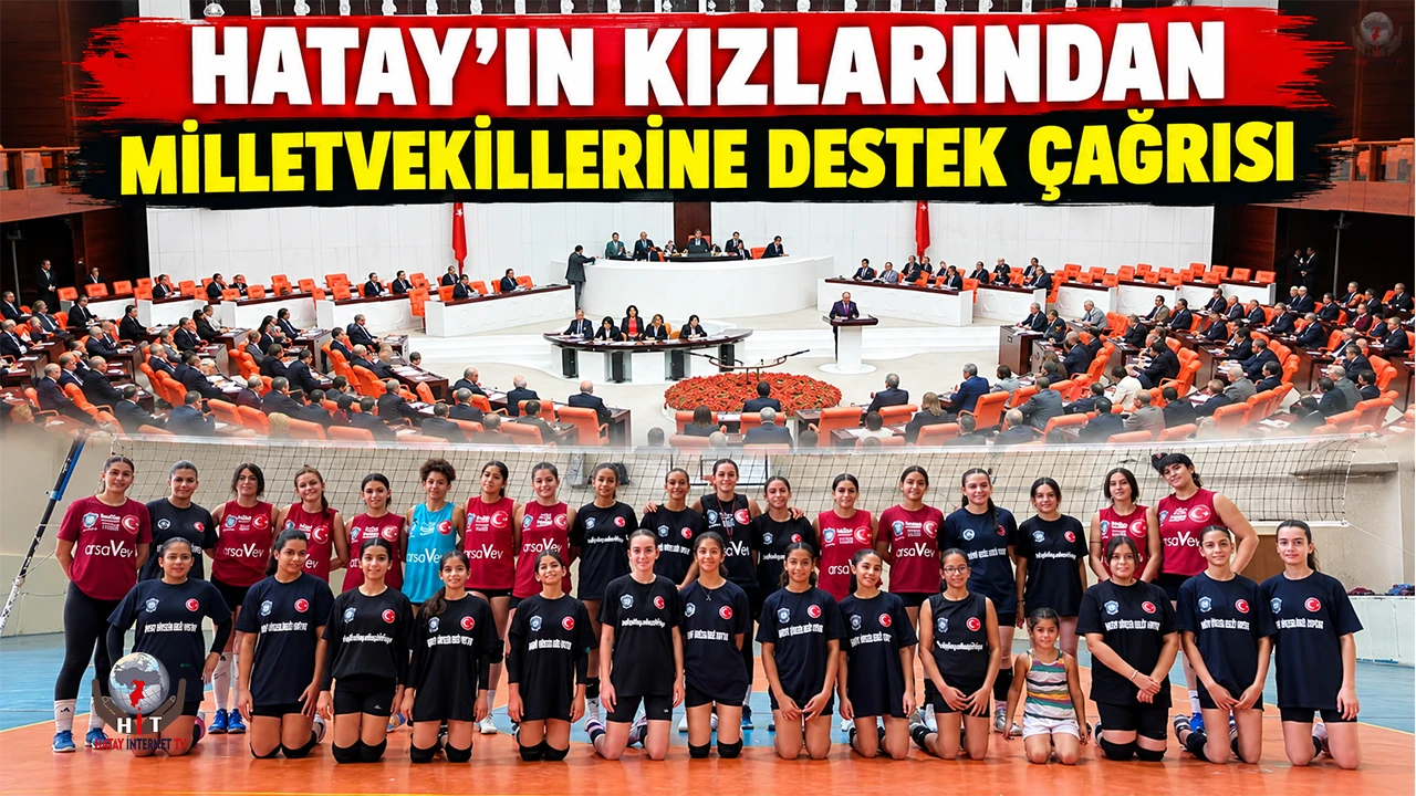 HATAY’IN KIZLARINDAN MİLLETVEKİLLERİNE DESTEK ÇAĞRISI