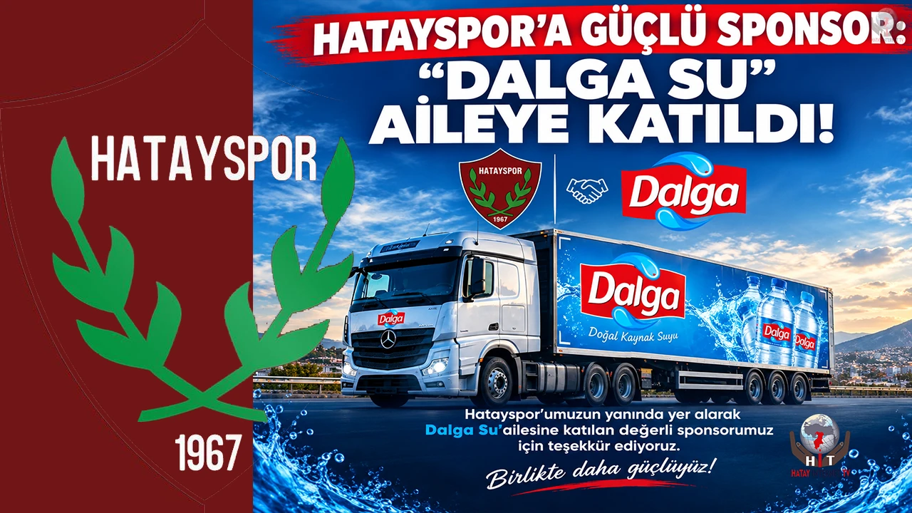 HATAYSPOR'A GÜÇLÜ SPONSOR: "DALGA SU" AİLEYE KATILDI!