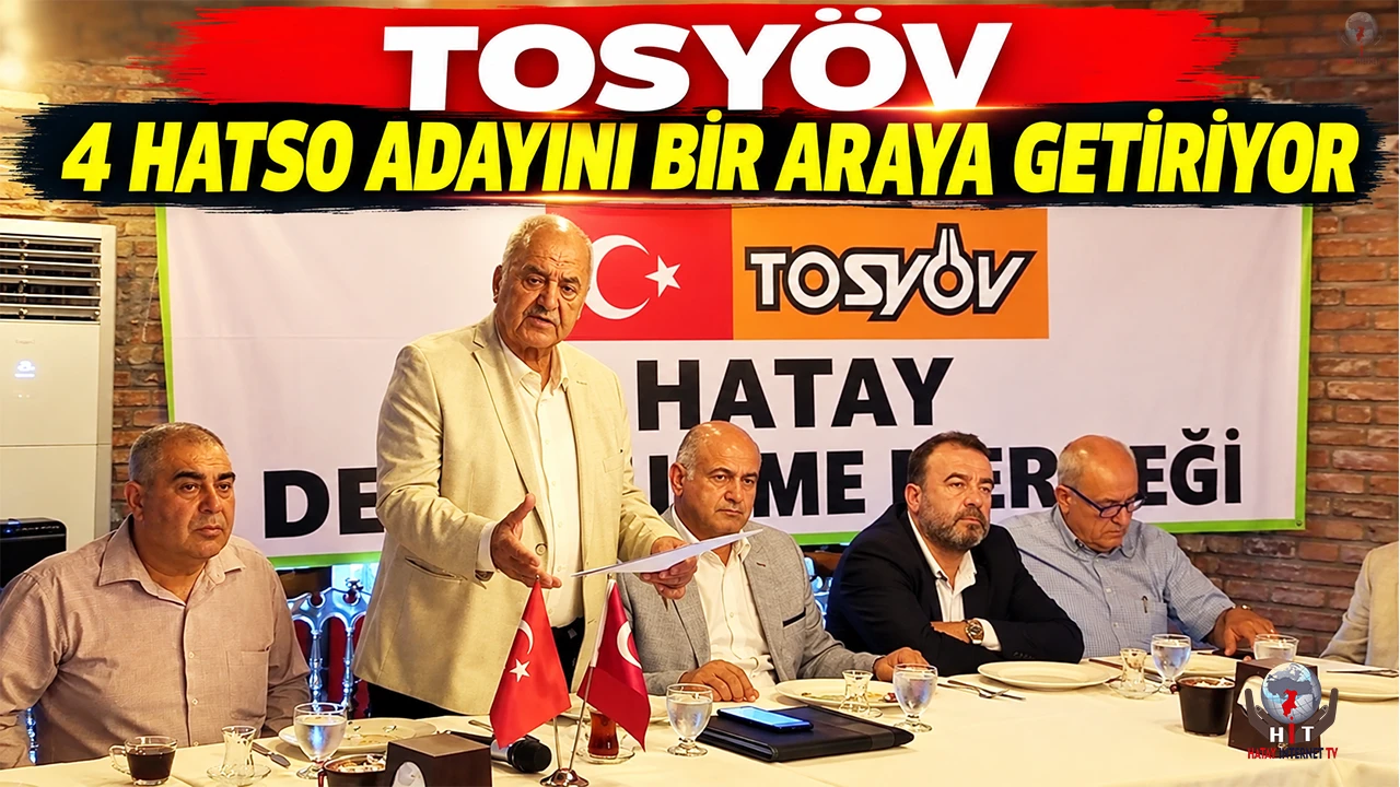 TOSYÖV 4 HATSO ADAYINI BİR ARAYA GETİRİYOR