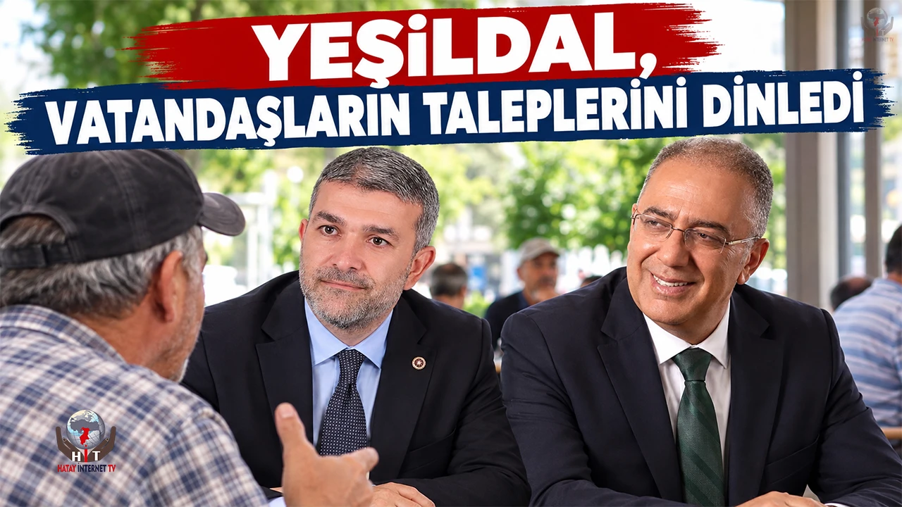 YAPAR VE YEŞİLDAL, VATANDAŞLARIN TALEPLERİNİ DİNLEDİ