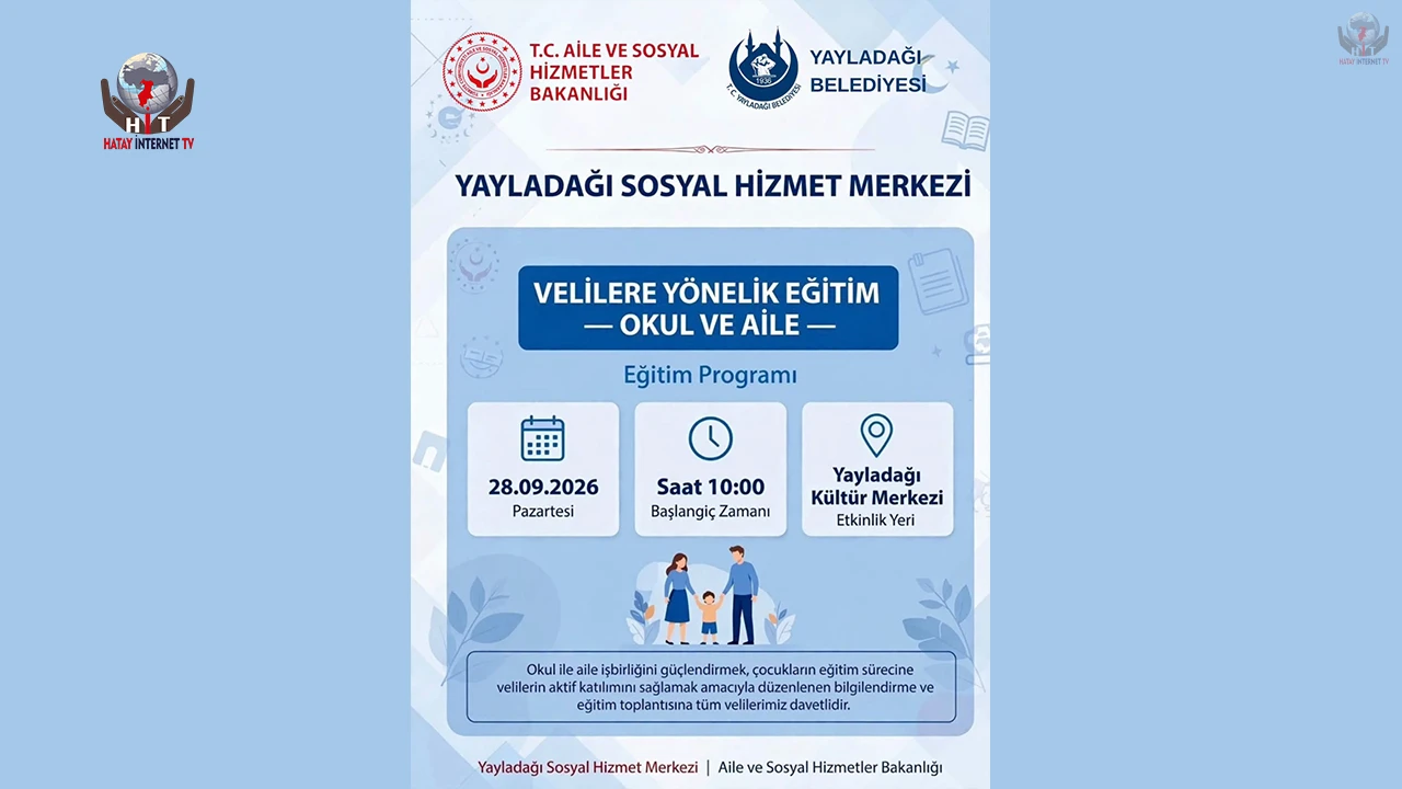 YAYLADAĞI’NDA VELİLERE YÖNELİK EĞİTİM PROGRAMI DÜZENLENECEK