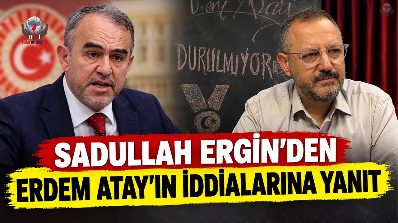 SADULLAH ERGİN, LONDRA’DAKİ TOPLANTIYA İLİŞKİN İDDİALARA YANIT VERDİ