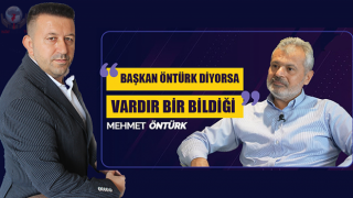 BAŞKAN ÖNTÜRK DİYORSA VARDIR BİR BİLDİĞİ!!!