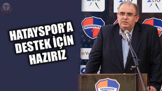 BOLAT: HATAYSPOR’A DESTEK İÇİN HAZIRIZ