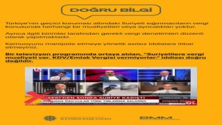 Dezenformasyonla Mücadele Merkezi Suriyelilere vergi muafiyeti var iddiasını yalanladı