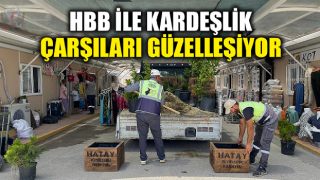HBB İLE KARDEŞLİK ÇARŞILARI GÜZELLEŞİYOR