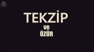 TEKZİP VE ÖZÜR