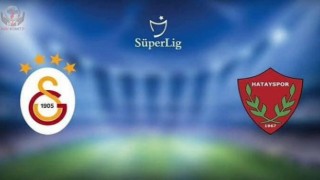 TRENDYOL SÜPER LİG'DE İLK MAÇ GALATASARAY – HATAYSPOR