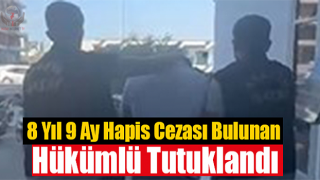 Hatayda 8 yıl 9 ay kesinleşmiş hapis cezası olan şahıs yakalandı