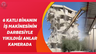 6 katlı binanın iş makinesinin darbesiyle yıkıldığı anlar kamerada