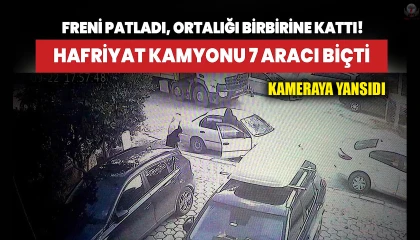 Freni patlayan hafriyat kamyonunun 7 aracı biçtiği anlar kamerada