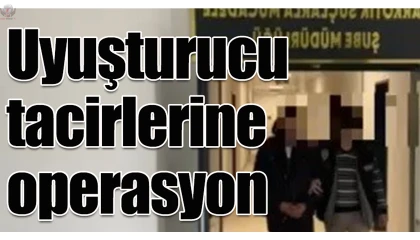 Hatay’da uyuşturucu tacirlerine operasyon