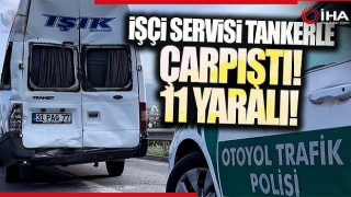 İşçi servisi tankerle çarpıştı: 11 yaralı