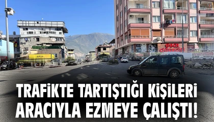 Akılalmaz olay: Trafikte tartıştığı 2 kişiyi aracıyla ezmeye çalıştı