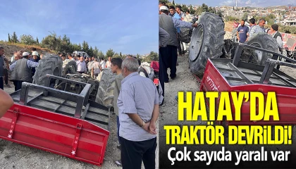 Hatayda traktör devrildi: 4 yaralı