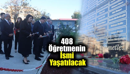 Asrın felaketinde vefat eden 408 öğretmenin ismi deprem anıtında yaşatılacak
