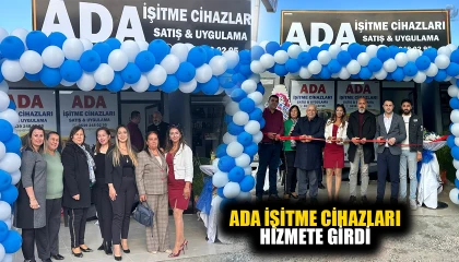 ADA İŞİTME CİHAZLARI İŞLETMESİ HİZMETE GİRDİ