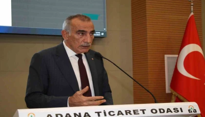 Adana Ticaret Odası Başkanı Bayram: 3 bin 100 yeni firma faaliyete geçti, bin 16 firma kapandı