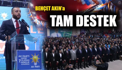 AK PARTİ İL GENÇLİK KOLLARI BAŞKANI AKIN’A KONGREDE TAM DESTEK