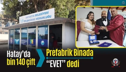 Antakyada bin 140 çift mutluluğa imzayı prefabrik evlendirme dairesinde attı