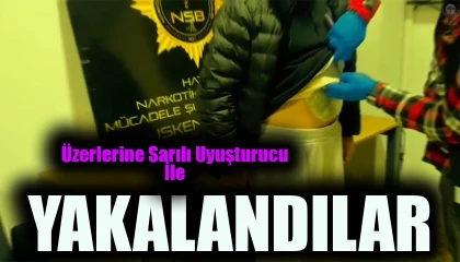 Hatayda 2 kişi üzerlerine sardıkları 977 gram uyuşturucu ile yakalandı