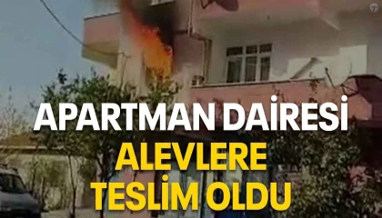 Hatayda apartman dairesi alevlere teslim oldu