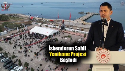 İskenderun Sahil Yenileme Projesi Başladı
