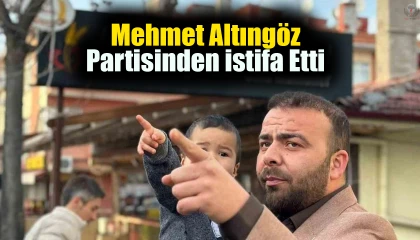 Mehmet Altıngöz partisinden istifa etti