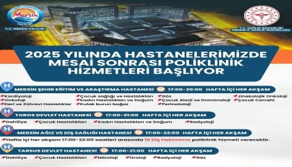 Mersinde mesai sonrası poliklinik hizmetleri başlıyor
