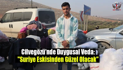 11 yıl sonra ülkesine dönecek olan Suriyeli gençten anlamlı teşekkür