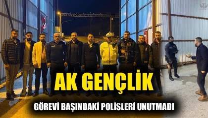 AK GENÇLİK GÖREVİ BAŞINDAKİ POLİSLERİ UNUTMADI