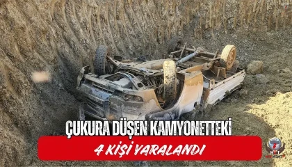 Çukura düşen kamyonetteki 4 kişi yaralandı