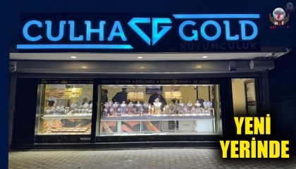 CULHA GOLD KUYUMCULUK YENİ YERİNDE HİZMET VERMEYE BAŞLADI