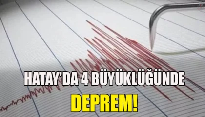 Hatayda 4 büyüklüğünde deprem