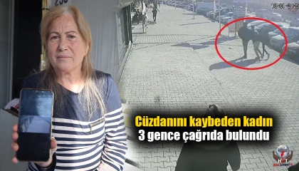 İçinde emanet para olan cüzdanını kaybeden kadın cüzdanını bulan 3 gence çağrıda bulundu