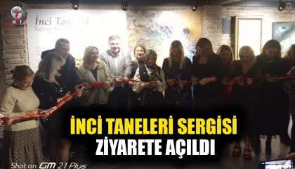 İNCİ TANELERİ SERGİSİ ZİYARETE AÇILDI