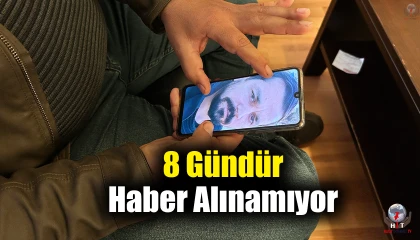 İş yerine gitmek için evden çıkan adamdan 8 gündür haber alınamıyor