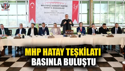MHP HATAY TEŞKİLATI BASINLA BULUŞTU