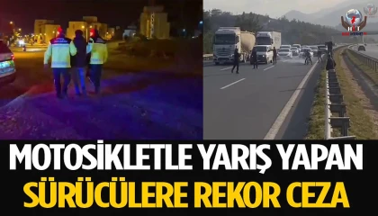 Otoyolu kapatarak yarış yapan motorculara 523 bin TL ceza