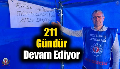 Yolbulan Metalde işçilerin grevi 211 gündür devam ediyor