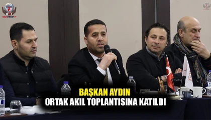 BAŞKAN AYDIN İSTANBUL’DA ORTAK AKIL TOPLANTISINA KATILDI