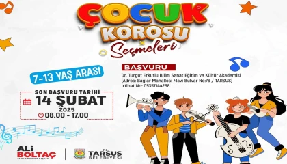 Tarsus Belediyesi ‘Çocuk Korosu seçmeleri başlıyor
