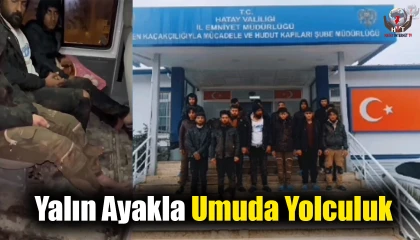 Yalın ayakla umuda yolculuk