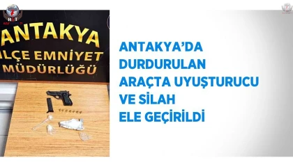 Antakyada durdurulan araçta uyuşturucu ve silah ele geçirildi